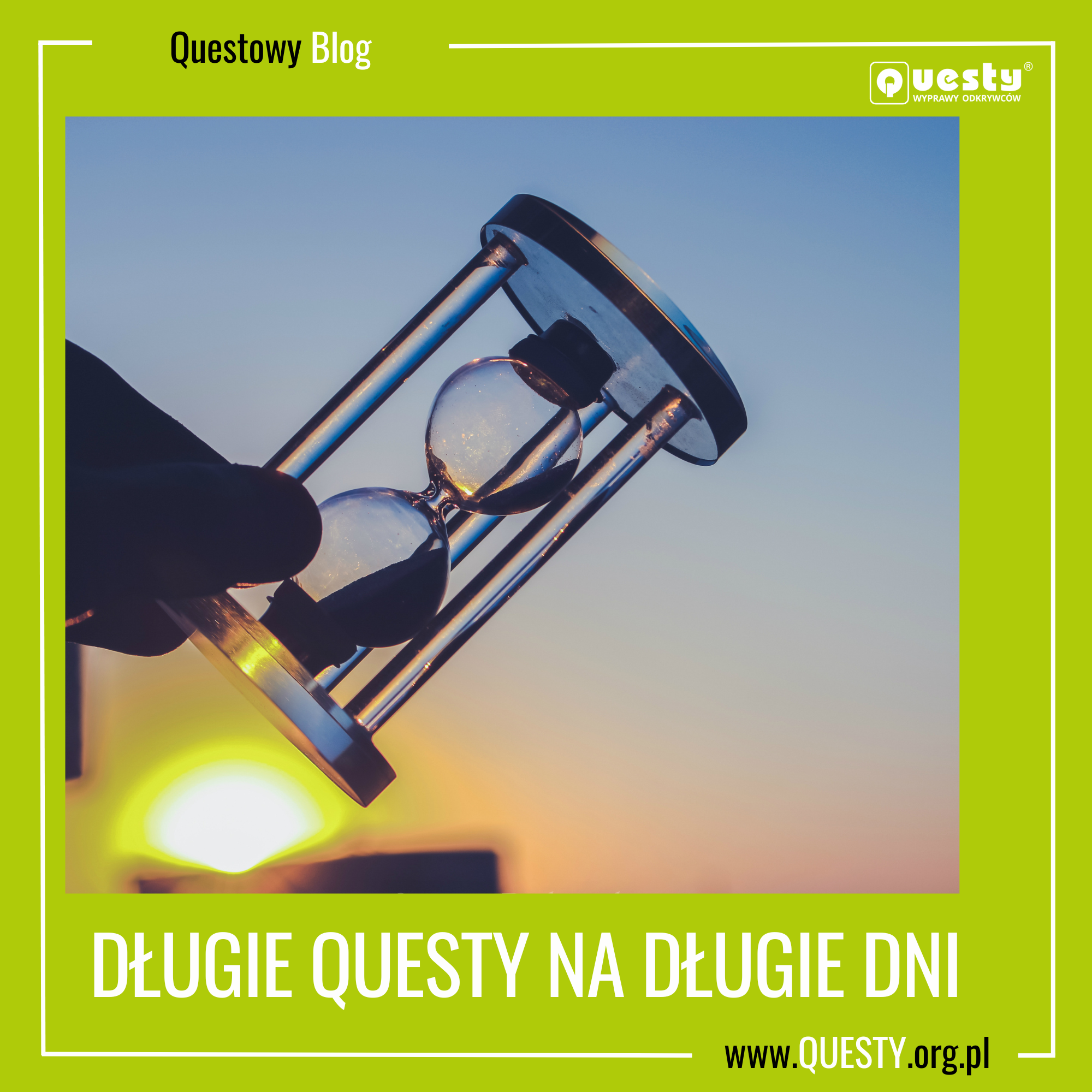 Długie questy na długie dni