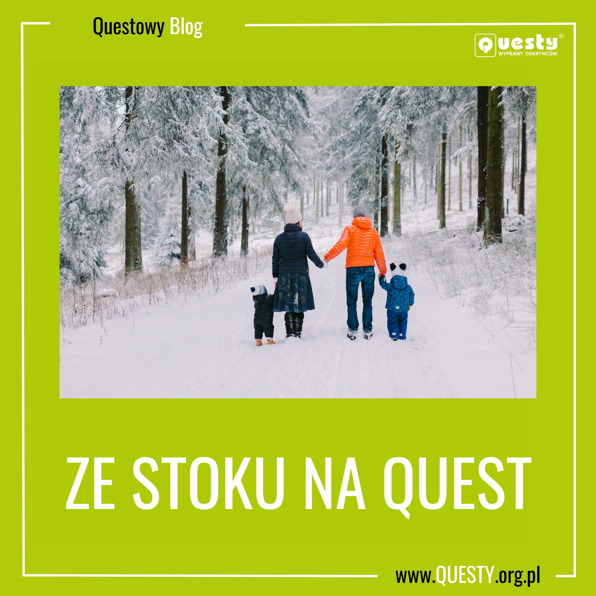 Ze stoku na quest